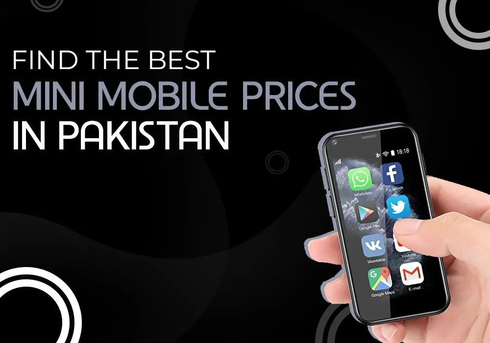 FIND THE BEST MINI MOBILE PRICES IN PAKISTAN, IN 2026