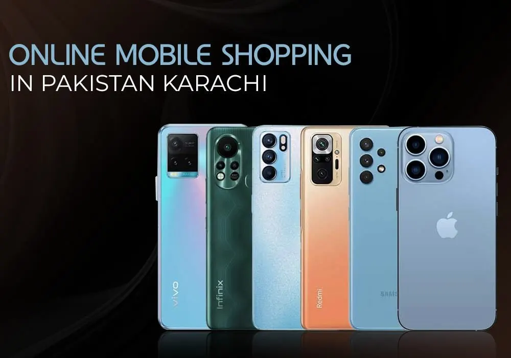 Online Mobile Shopping in Pakistan Karachi